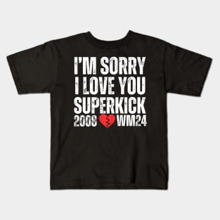 Shawn Michaels T-Shirt Wrestlemania 24 I'm Sorry I love You Superkick Shawn Michaels HBK Merch Kids T-Shirt